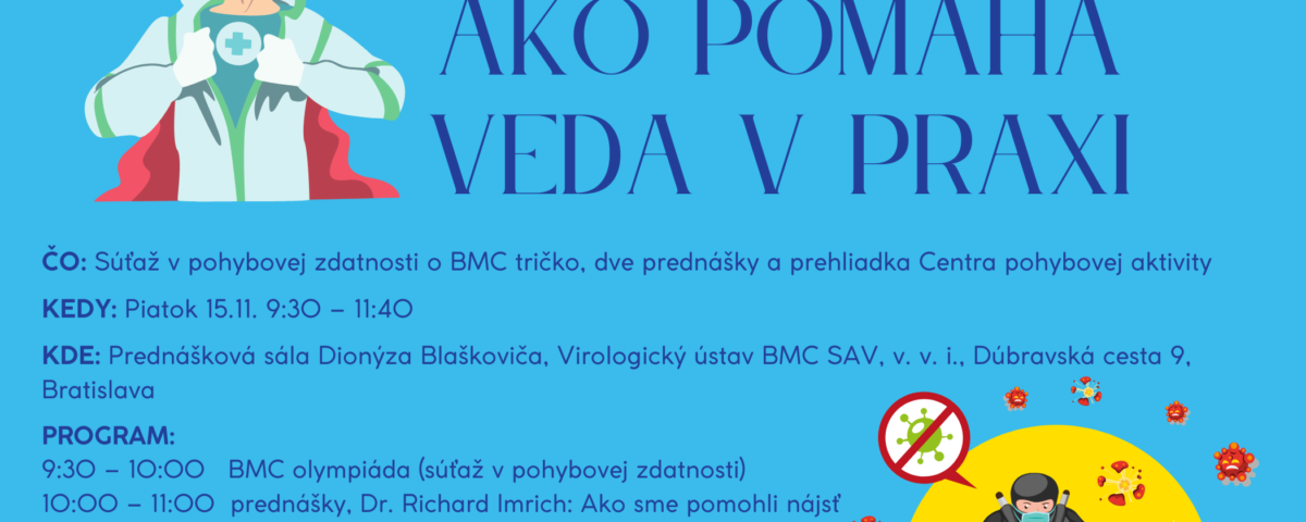 Pozvánka na podujatie BMC SAV Ako pomáha veda v praxi v rámci Týždňa vedy a techniky 2024.